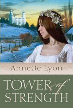 Tower of Strength: Annette Lyon