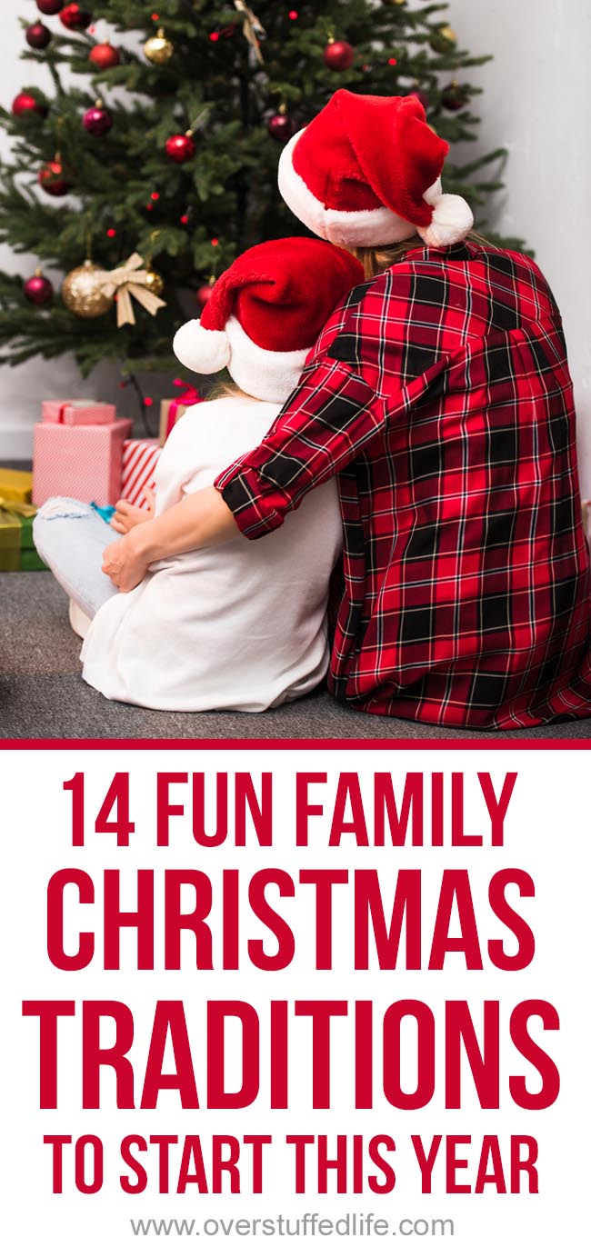 FAMILY CHRISTMAS TRADITIONS are the best part of the holiday season. Learn how to START NEW CHRISTMAS TRADITIONS plus get 14 FUN CHRISTMAS TRADITION IDEAS for your own family.