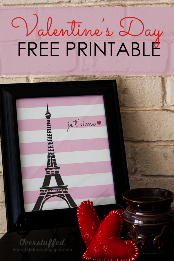 Free Paris Valentine's Day Printable - Overstuffed Life