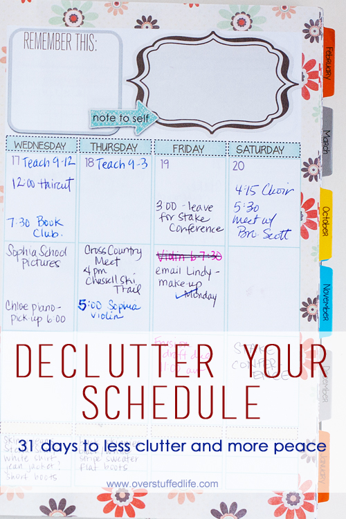 How to use your time more wisely and get the clutter out of your schedule. #overstuffedlife