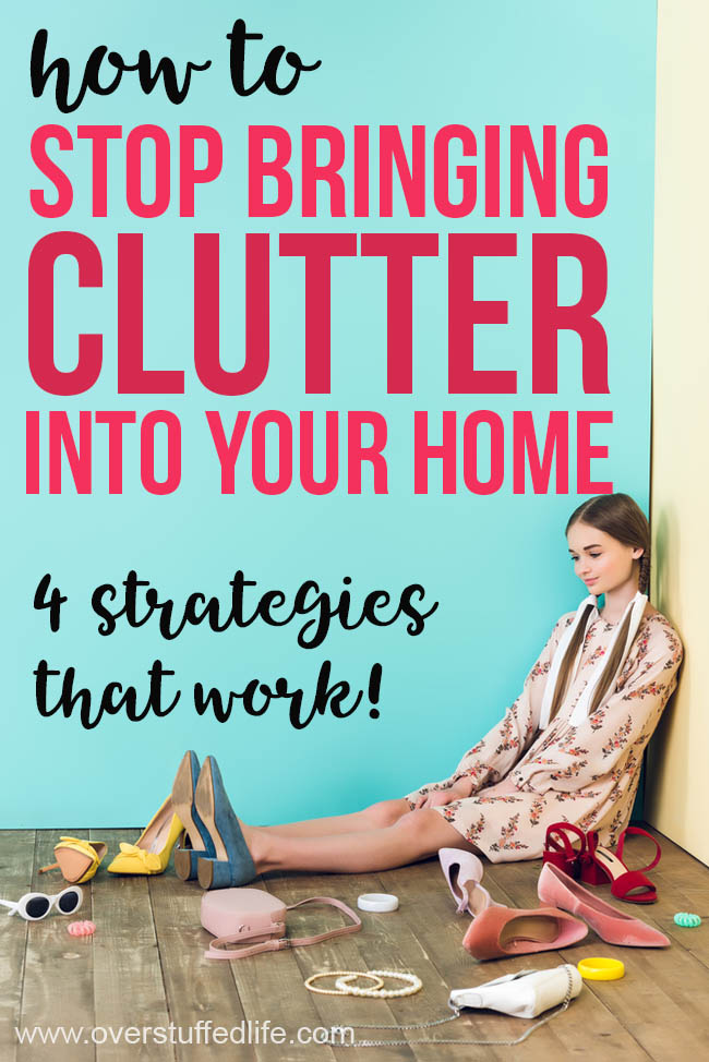 Did you recently declutter your life? Make sure your home stays clear of clutter by learning how to stop bringing it in. These 4 strategies help keep the clutter at bay and your life simpler!