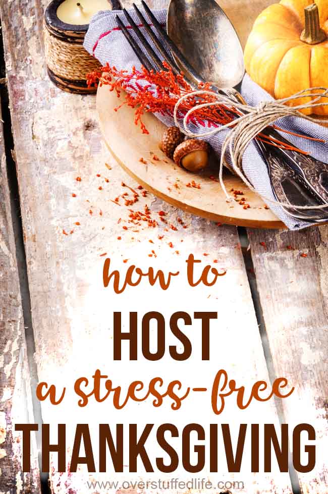 The Ultimate Stress-Free Guide to Hosting Your First Thanksgiving