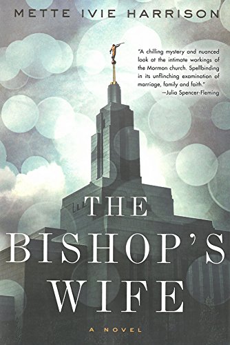 A book review of The Bishop's Wife by Mette Ivie Harrison.
