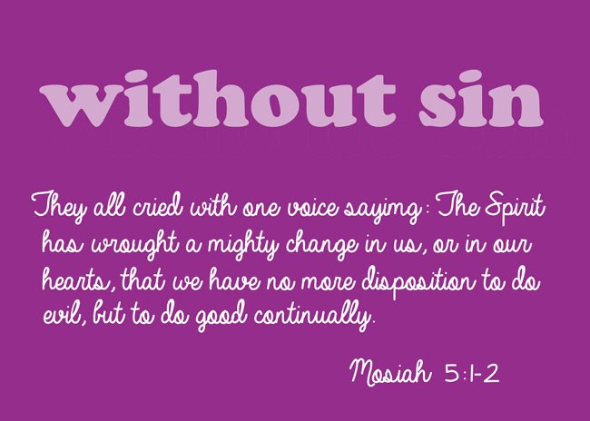 Free printable download for the February 2015 Visiting Teaching Message: The Attributes of Jesus Christ: Without Sin.