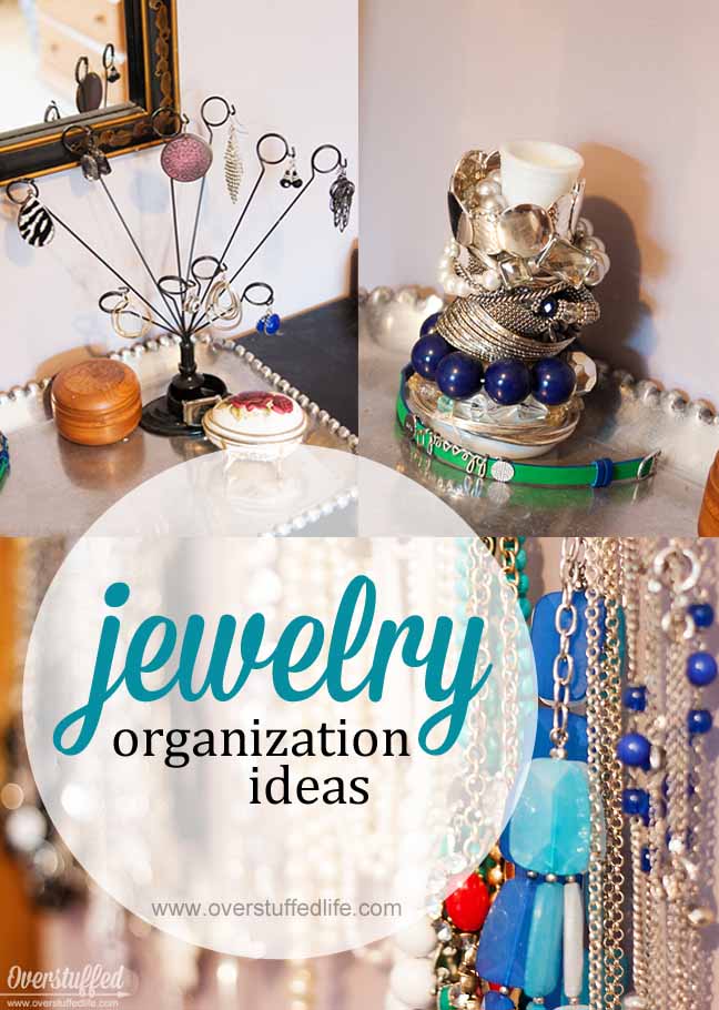 Do you have so much jewelry that you can't find what you need? Here are some quick and easy (and cheap!) ideas for organizing your favorite jewelry. #overstuffedlife