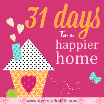31 Days to a Happier Home