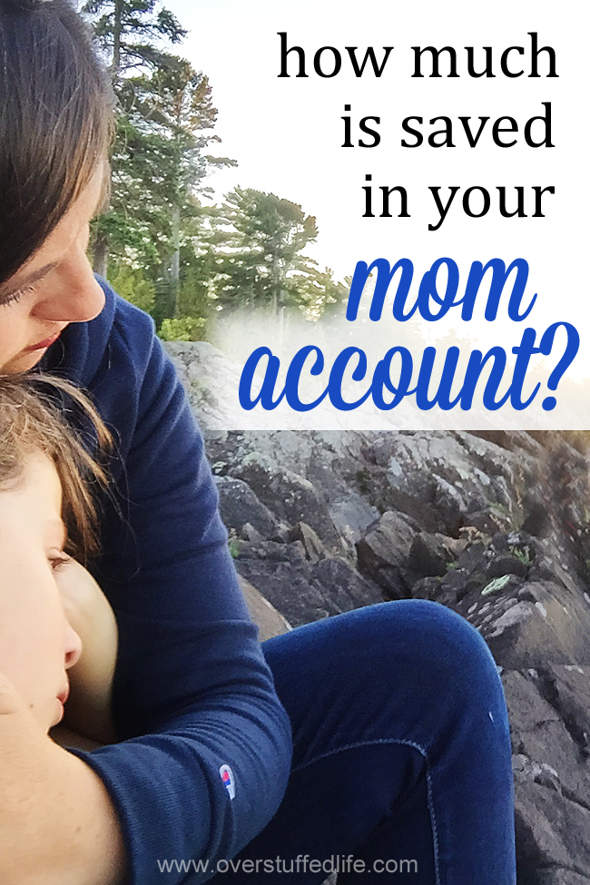 Being a mom takes a lot out of a girl. You've got to make sure that Mom Account is fully funded! #overstuffedlife