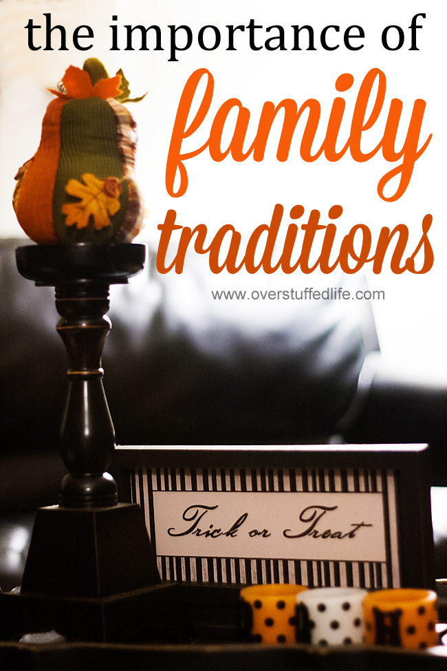 Why Family Traditions are Important {and a list of our favorites