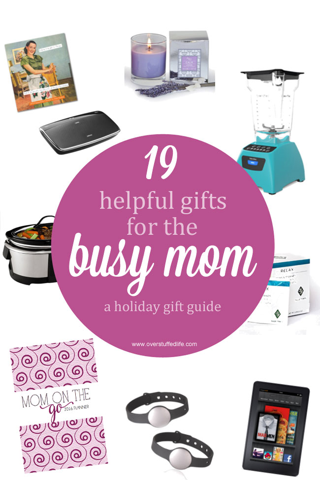 Do you know a busy and overwhelmed mom? These gift ideas will help relieve her stress! #overstuffedlife