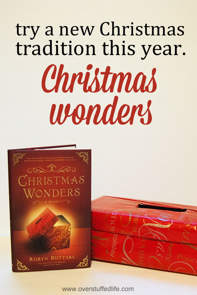 A new and easy tradition: A box for your Christmas Wonders, plus a beautiful new book to read with your family. #overstuffedlife