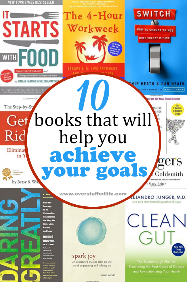 Do you have big goals this year? Here are 10 books that might help you achieve them. #overstuffedlife