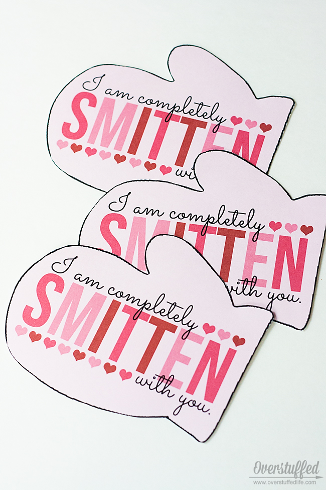 Give your valentine a pair of mittens this Valentine's Day with this sweet printable: I'm completely SMITTEN with you! #overstuffedlife