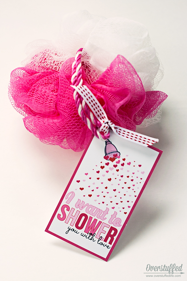 Download this adorable valentine's printable and SHOWER your valentine with love! Use it with a bath pouf or other shower accessories. #overstuffedlife