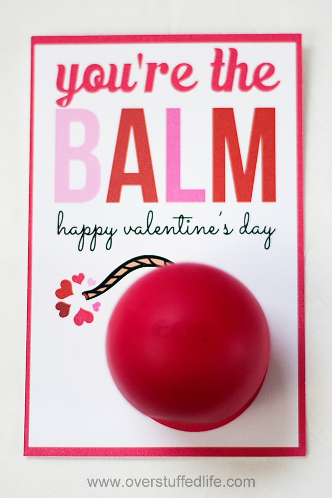 You're the "Balm" Valentine's Day Card Printable Overstuffed Life