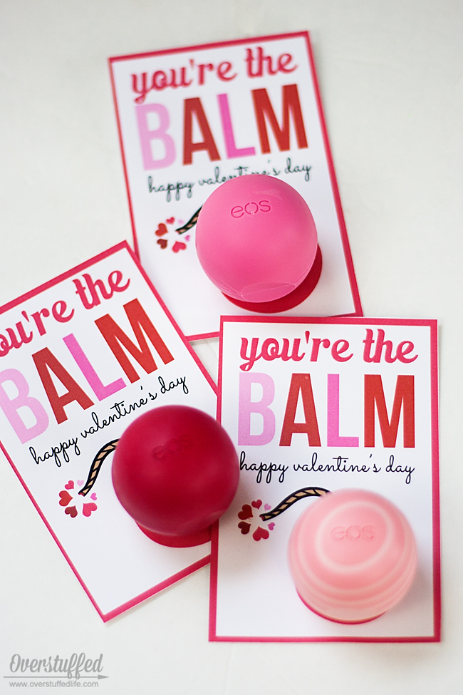 Make an adorable candy-free valentine with an eos lip balm, some hot glue, and this fun "You're the BALM" printable. #overstuffedlife