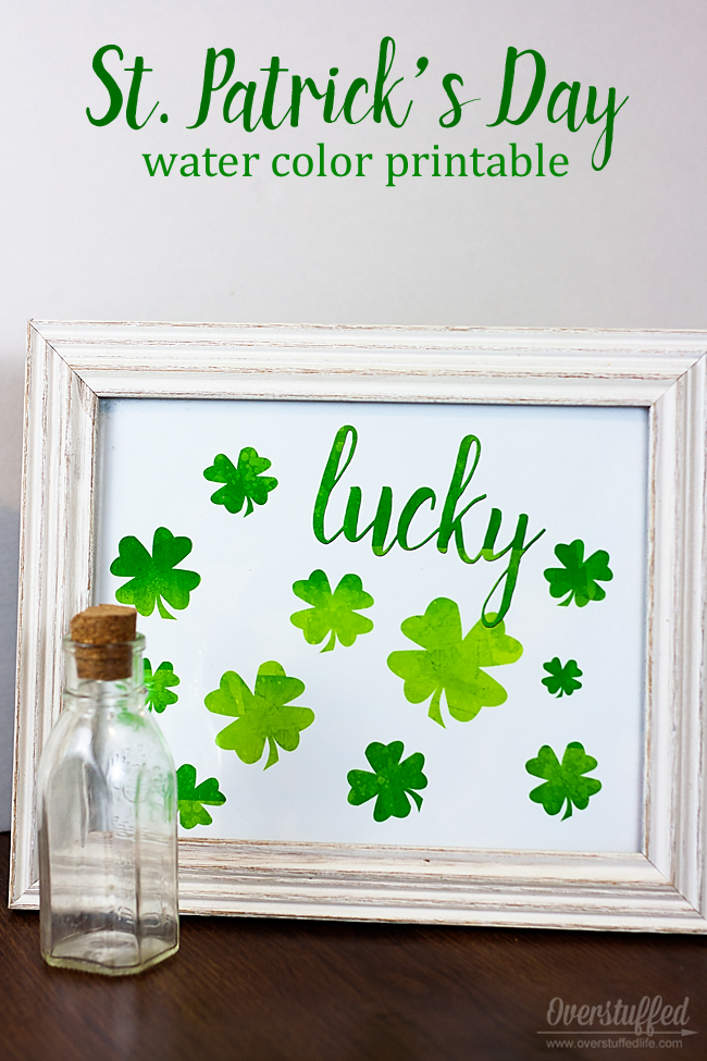 Free printable download. Beautiful watercolor "lucky" printable for St. Patrick's Day. #overstuffedlife