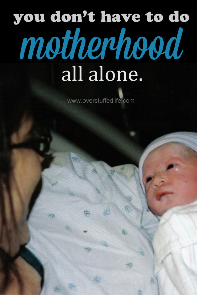 You Don’t Have to Do Motherhood Alone