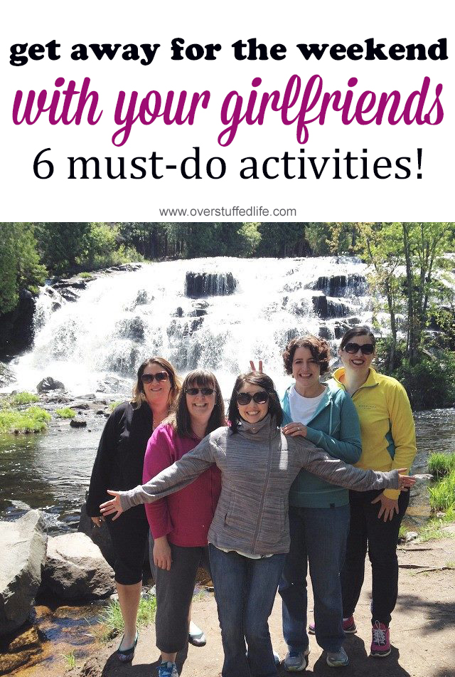 Girls' getaways are essential for mental health, right? While on your fun weekend with your girlfriends, don't forget to do these 6 things and make the most of your mini-vacation!