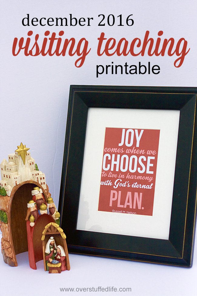 visiting teaching printable | december 2016 visiting teaching handout | printable download | "Joy comes when we choose to live in harmony with God's eternal plan" | Russell M. Nelson | visiting teaching message | LDS | Proclamation on the Family to the World
