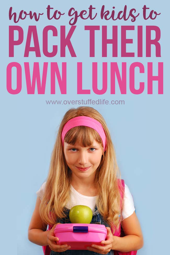 How to Get Your Kids to Pack Their Own Lunch