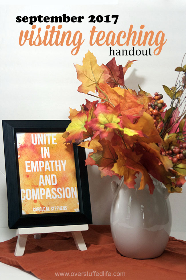 September 2017 visiting teaching printable handout | Quote by Carole M. Stephens | Unite in Empathy and Compassion