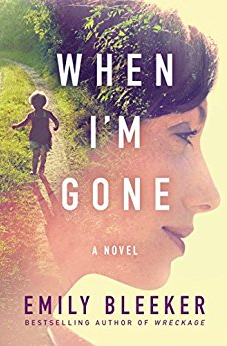 Book Review of When I'm Gone by Emily Bleeker