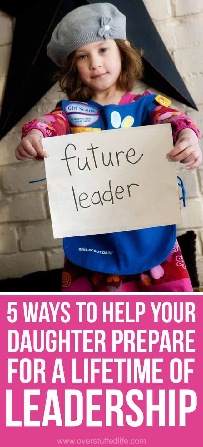 5 ways girl scouts helps to prepare your daughter for a lifetime of leadership
