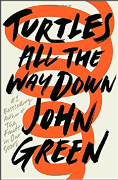 Book review of Turtles all the Way Down by John Green