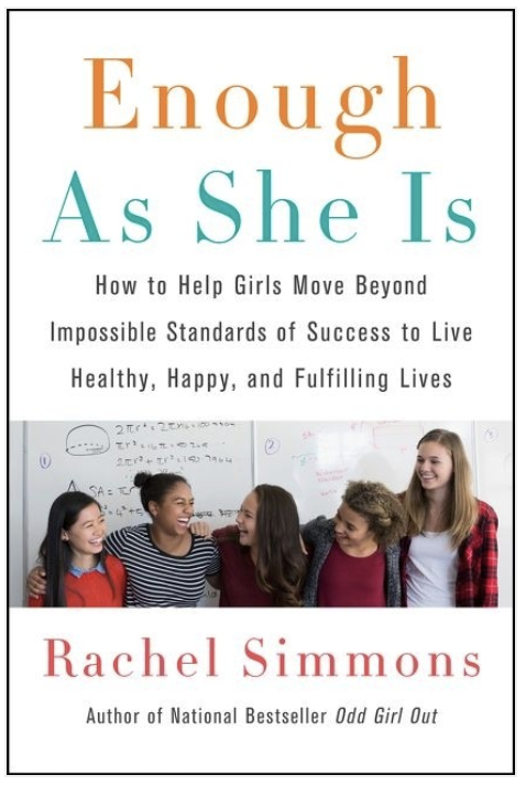 The 15 Best Parenting Books for Raising Girls—Enough As She Is by Rachel Simmons