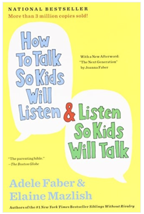 Best parenting books ever—how to talk so kids will listen and listen so kids will talk