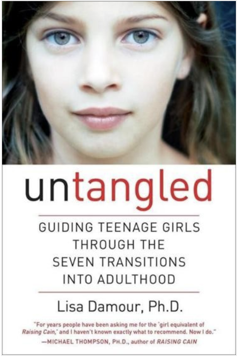 Good parenting books to read on raising girls — Untangled by Lisa Damour