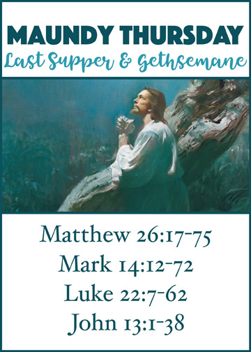 Maundy Thursday: Last Supper & Gethsemane (free printable)