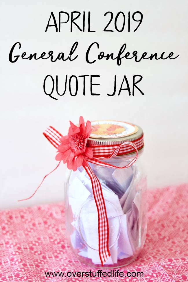 Make a general conference quote jar for your ministering sisters. Fill a jar with quotes from the April 2019 General Conference, use the free printable to decorate the jar, and have a fun new General Conference study help!