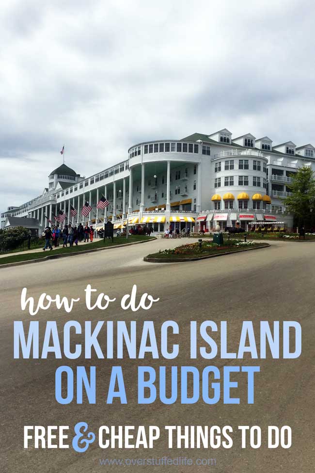 How to do Mackinac Island on a budget. There are many free and cheap things to do on Mackinac Island, so if you're planning a vacation there, don't let your budget stop you. You can definitely save money while doing Mackinac Island!