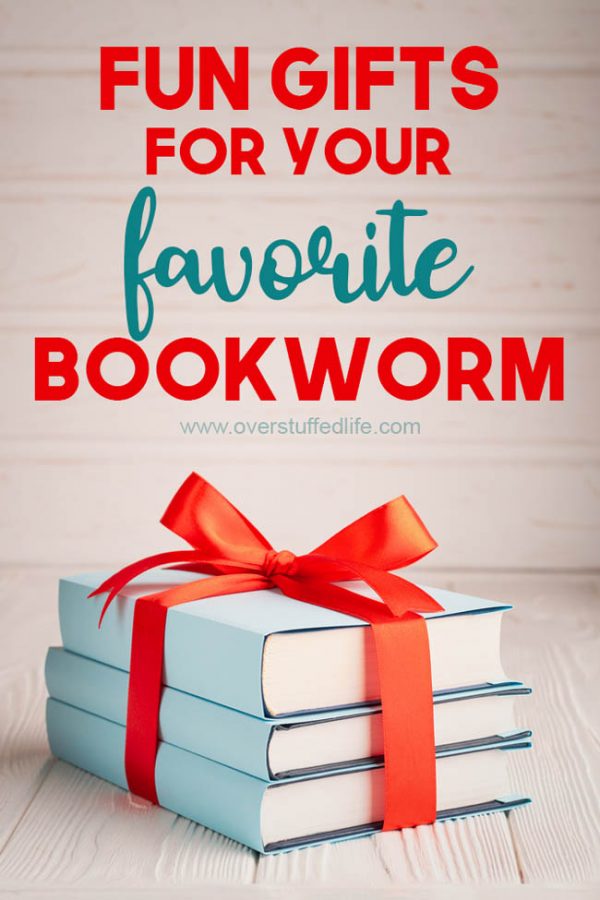 30 Unique Gifts For The Bookworm Overstuffed Life