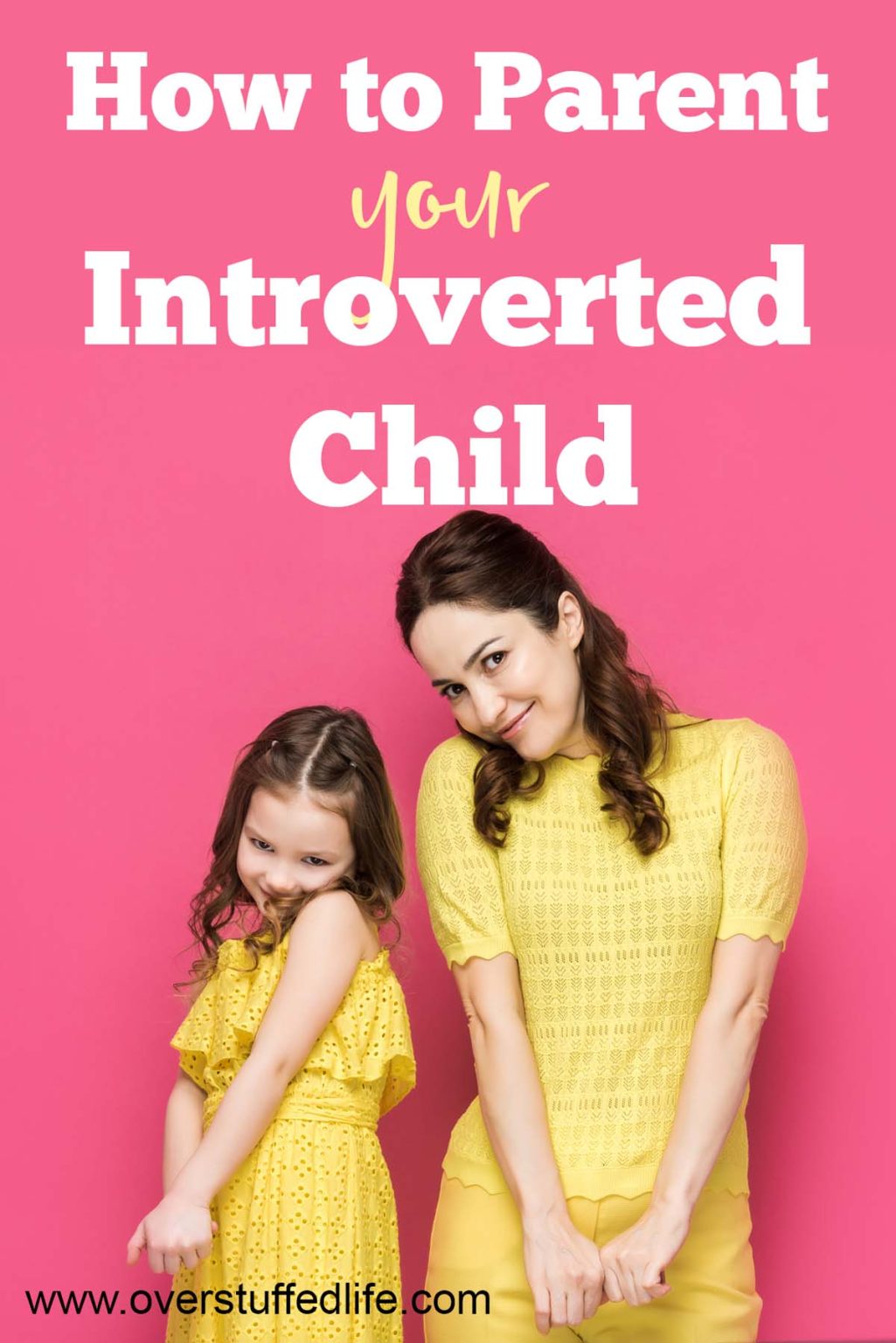 What Your Introverted Child Needs From You - Overstuffed Life