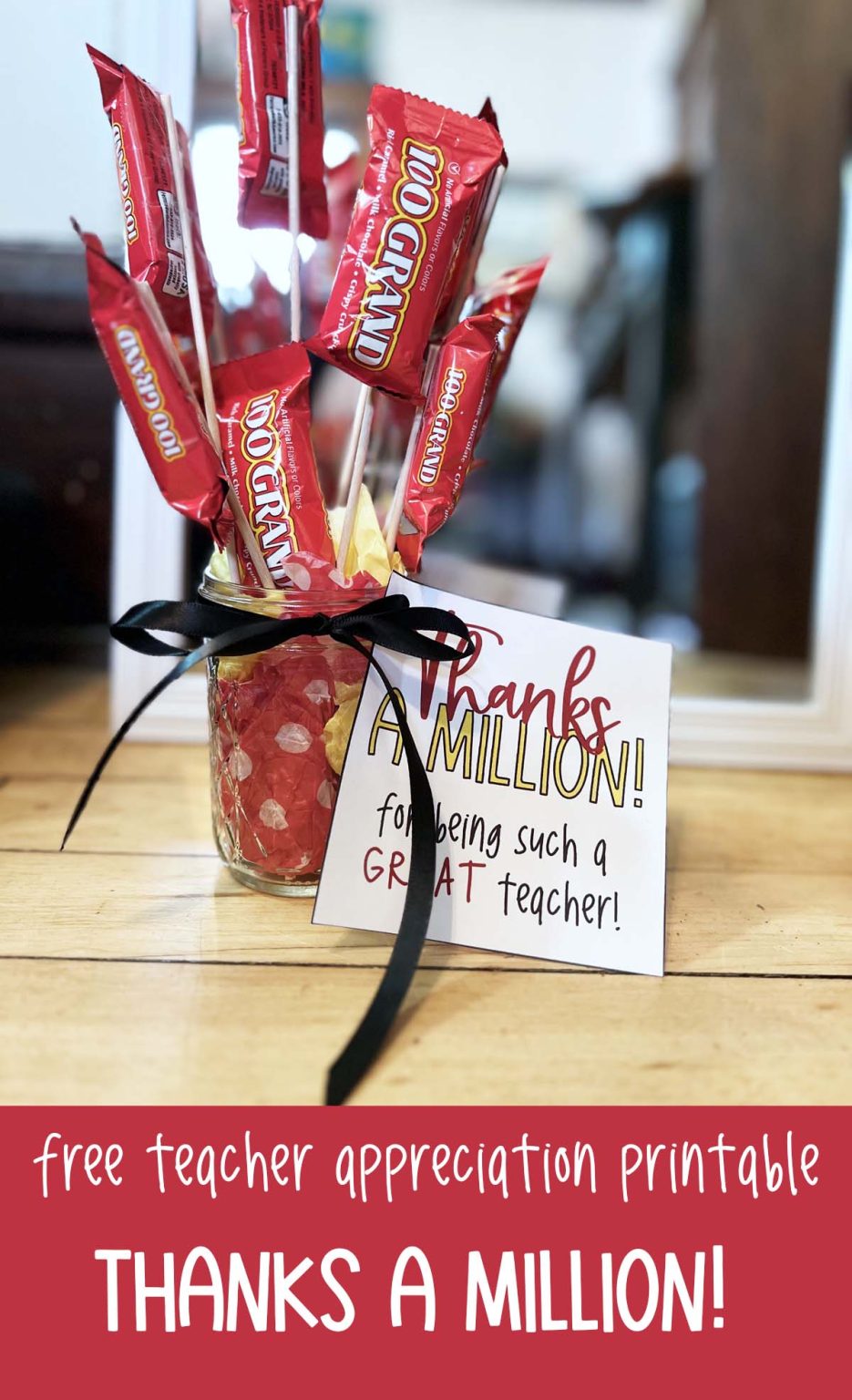 Thanks A Million Teacher Appreciation Printable And Candy Bouquet 