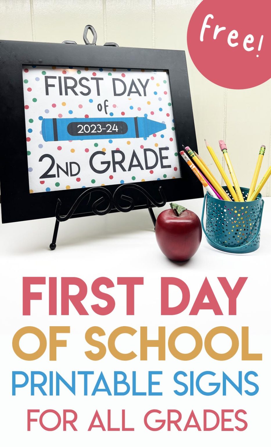 Free Printable First Day of School Signs for Every Grade - Overstuffed Life